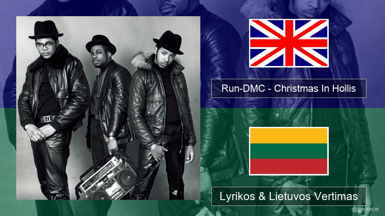 Run-DMC – Christmas In Hollis Anglų Lyrikos & Lietuvos Vertimas