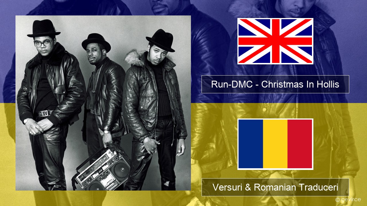 Run-DMC – Christmas In Hollis Română Versuri & Romanian Traduceri