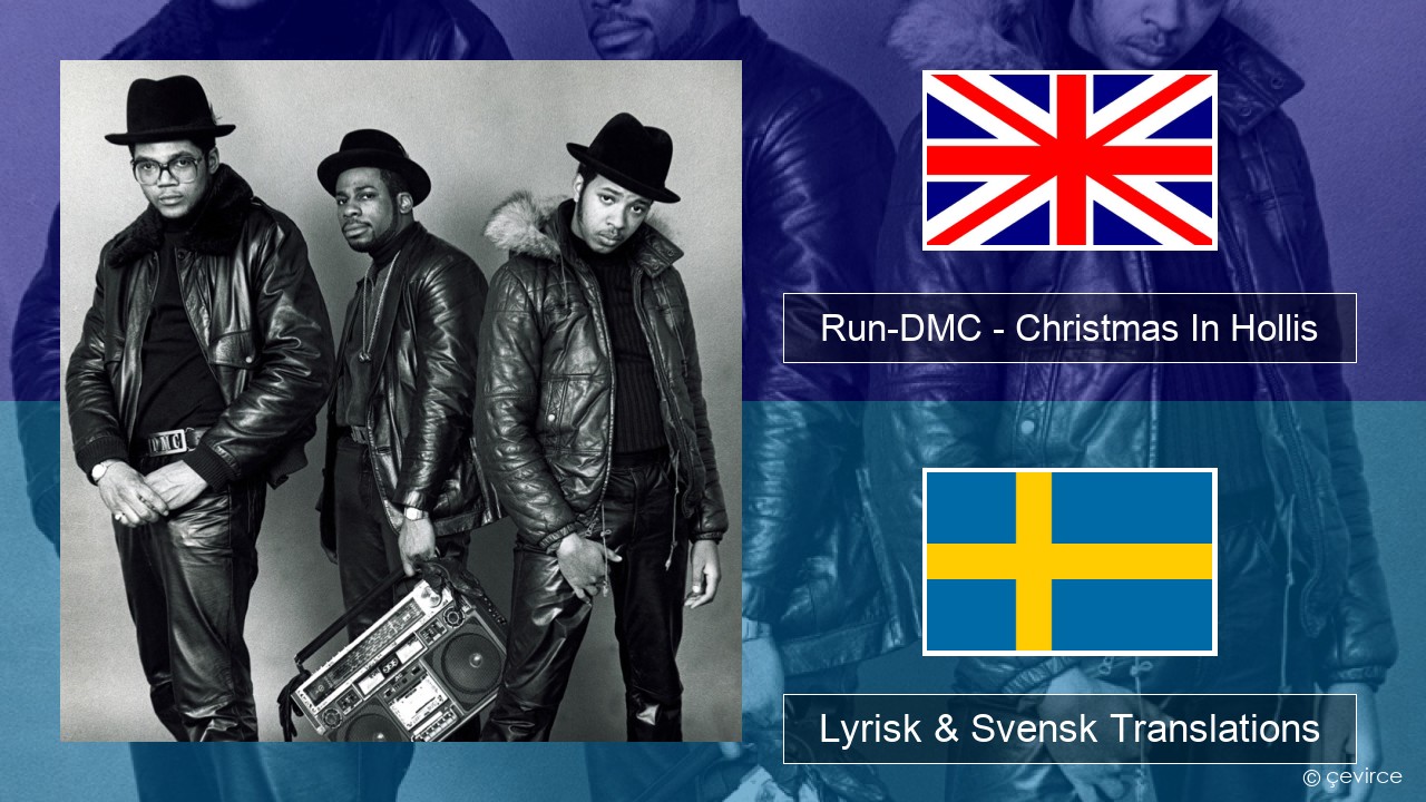 Run-DMC – Christmas In Hollis Engelsk Lyrisk & Svensk Translations