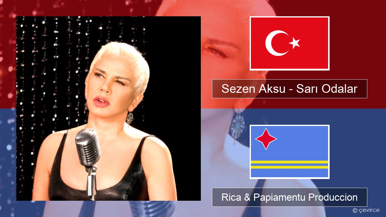 Sezen Aksu – Sarı Odalar Tico Rica & Papiamentu Produccion