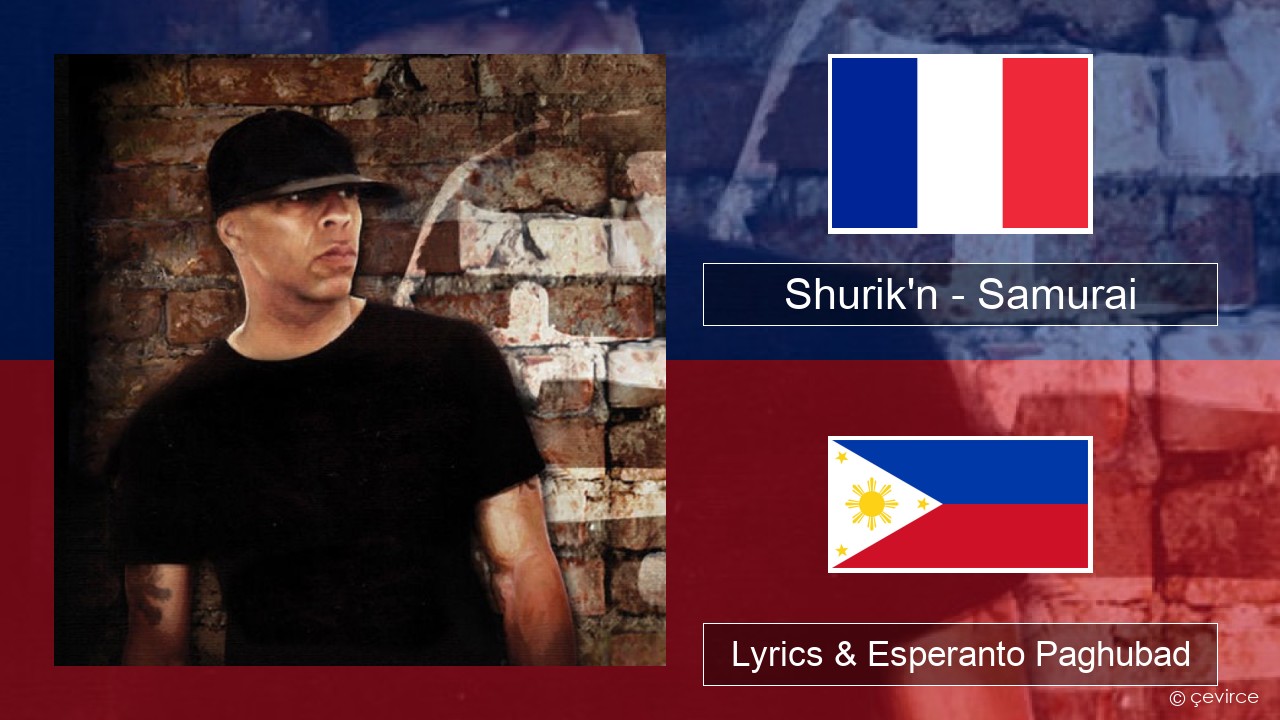 Shurik’n – Samurai Pransiya Lyrics & Esperanto Paghubad