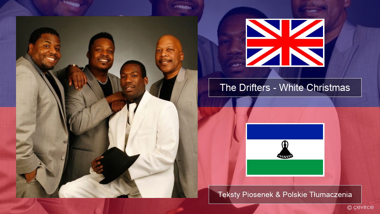 The Drifters – White Christmas Polski Teksty Piosenek & Polskie Tłumaczenia