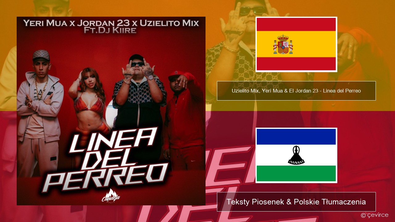 Uzielito Mix, Yeri Mua & El Jordan 23 – Linea del Perreo (feat. Dj Kiire) Spanish Teksty Piosenek & Polskie Tłumaczenia