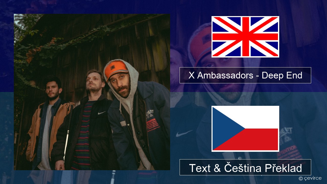 X Ambassadors – Deep End (from “Aquaman and the Lost Kingdom”) Anglický Text & Čeština Překlad