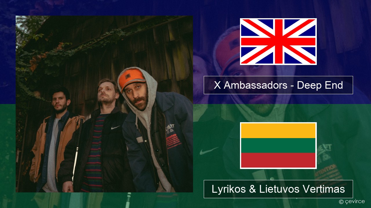 X Ambassadors – Deep End (from “Aquaman and the Lost Kingdom”) Anglų Lyrikos & Lietuvos Vertimas