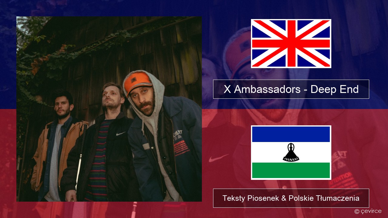 X Ambassadors – Deep End (from “Aquaman and the Lost Kingdom”) Polski Teksty Piosenek & Polskie Tłumaczenia