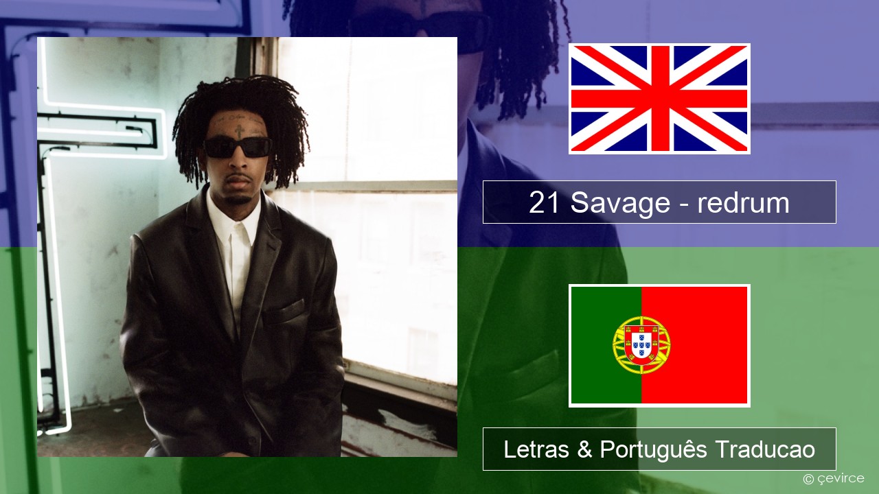 21 Savage – redrum Inglês Letras & Português Traducao