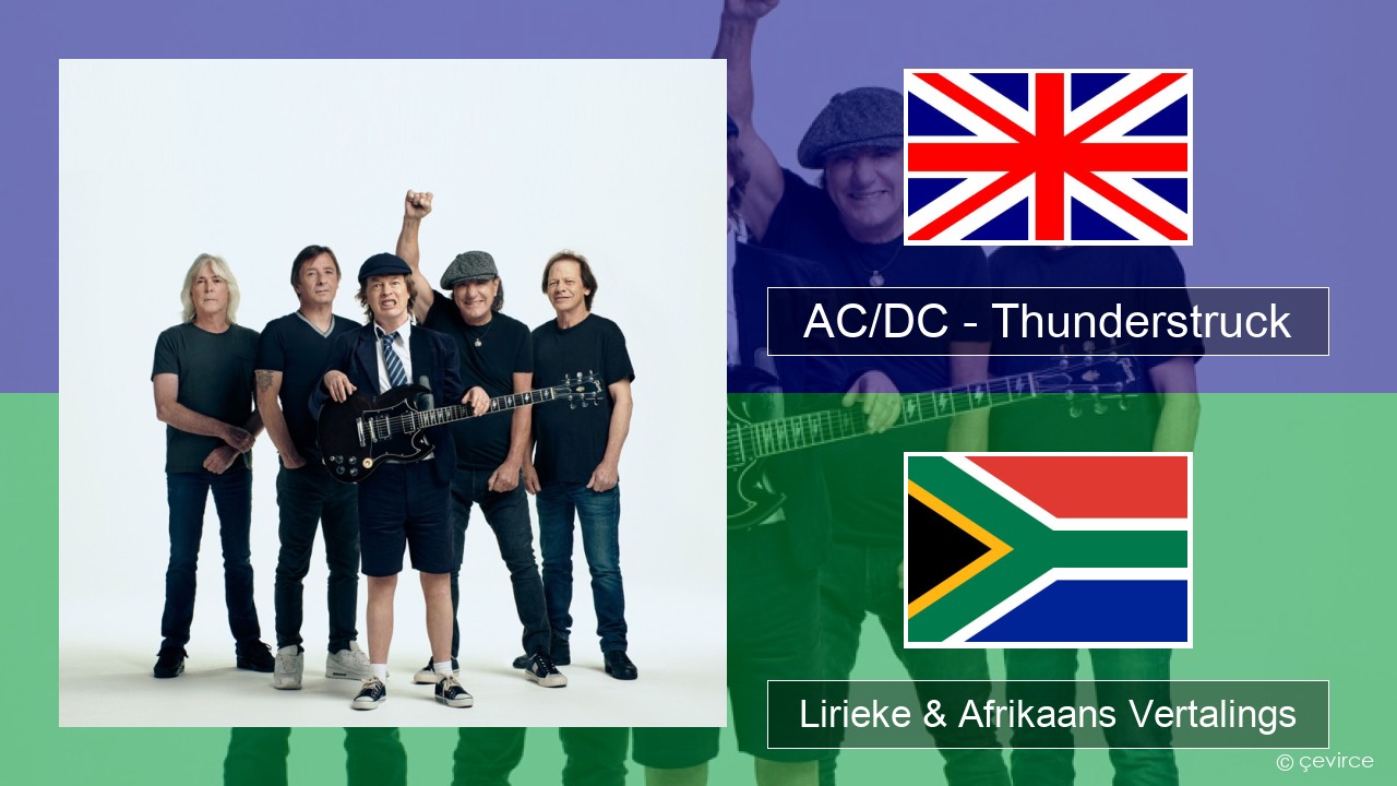 AC/DC – Thunderstruck Engels Lirieke & Afrikaans Vertalings