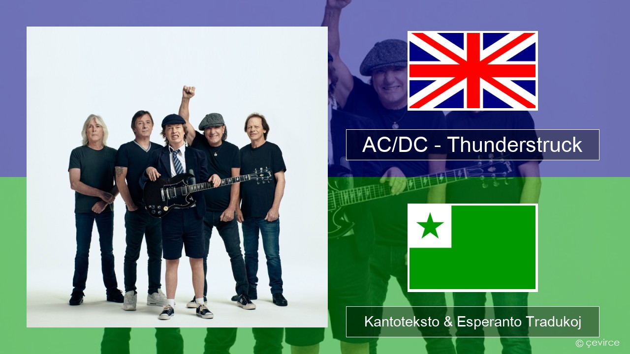 AC/DC – Thunderstruck La angla Kantoteksto & Esperanto Tradukoj