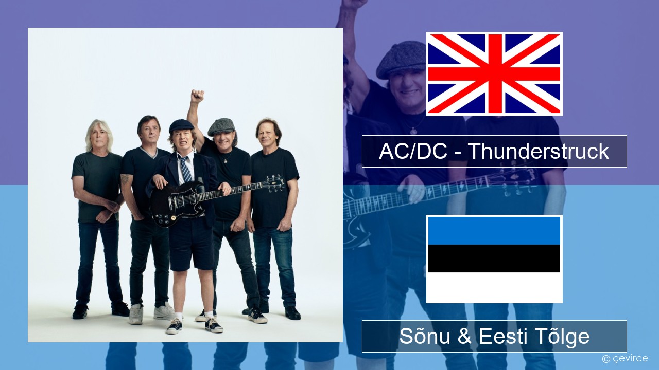 AC/DC – Thunderstruck Inglise Sõnu & Eesti Tõlge