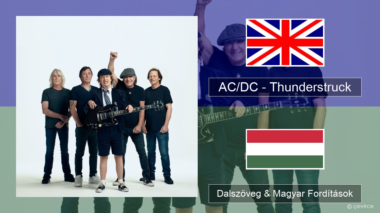AC/DC – Thunderstruck Magyar Dalszöveg & Magyar Fordítások