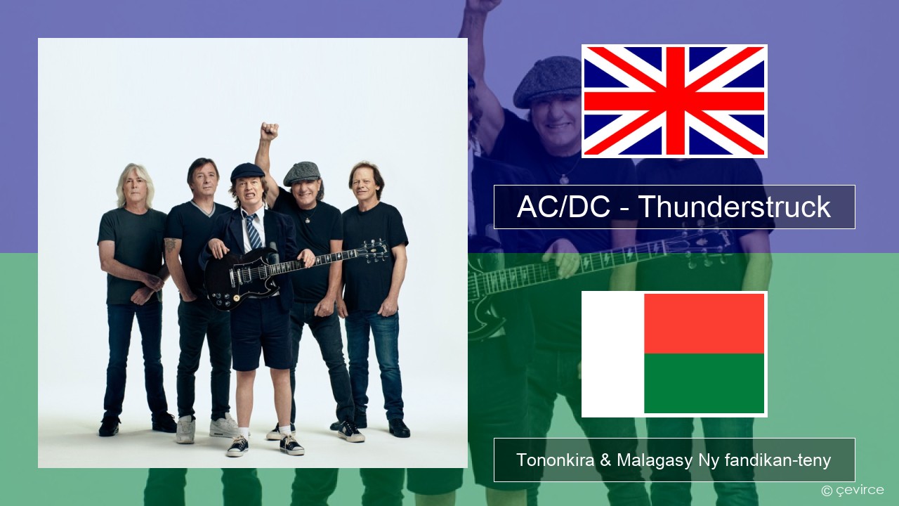 AC/DC – Thunderstruck Malagasy Tononkira & Malagasy Ny fandikan-teny
