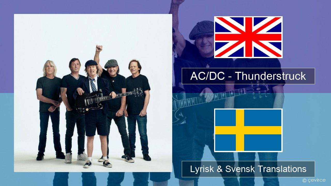 AC/DC – Thunderstruck Engelsk Lyrisk & Svensk Translations