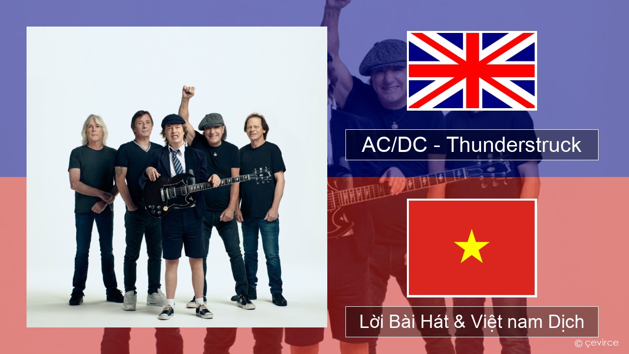 AC/DC – Thunderstruck Tiếng anh Lời Bài Hát & Việt nam Dịch