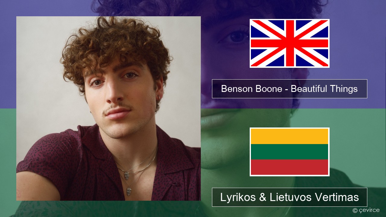Benson Boone – Beautiful Things Anglų Lyrikos & Lietuvos Vertimas