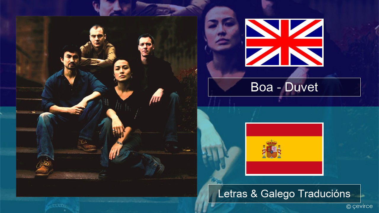 Boa – Duvet Inglés Letras & Galego Traducións