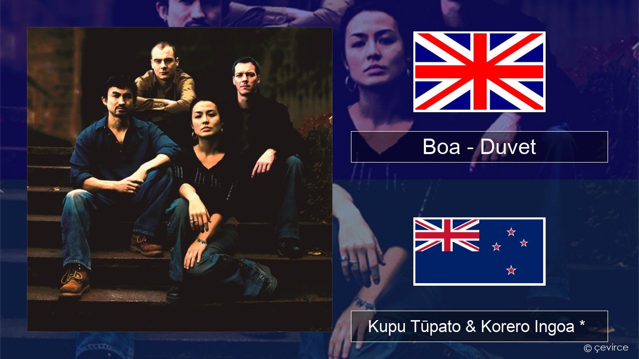 Boa – Duvet Ingoa *  Kupu Tūpato & Korero Ingoa *