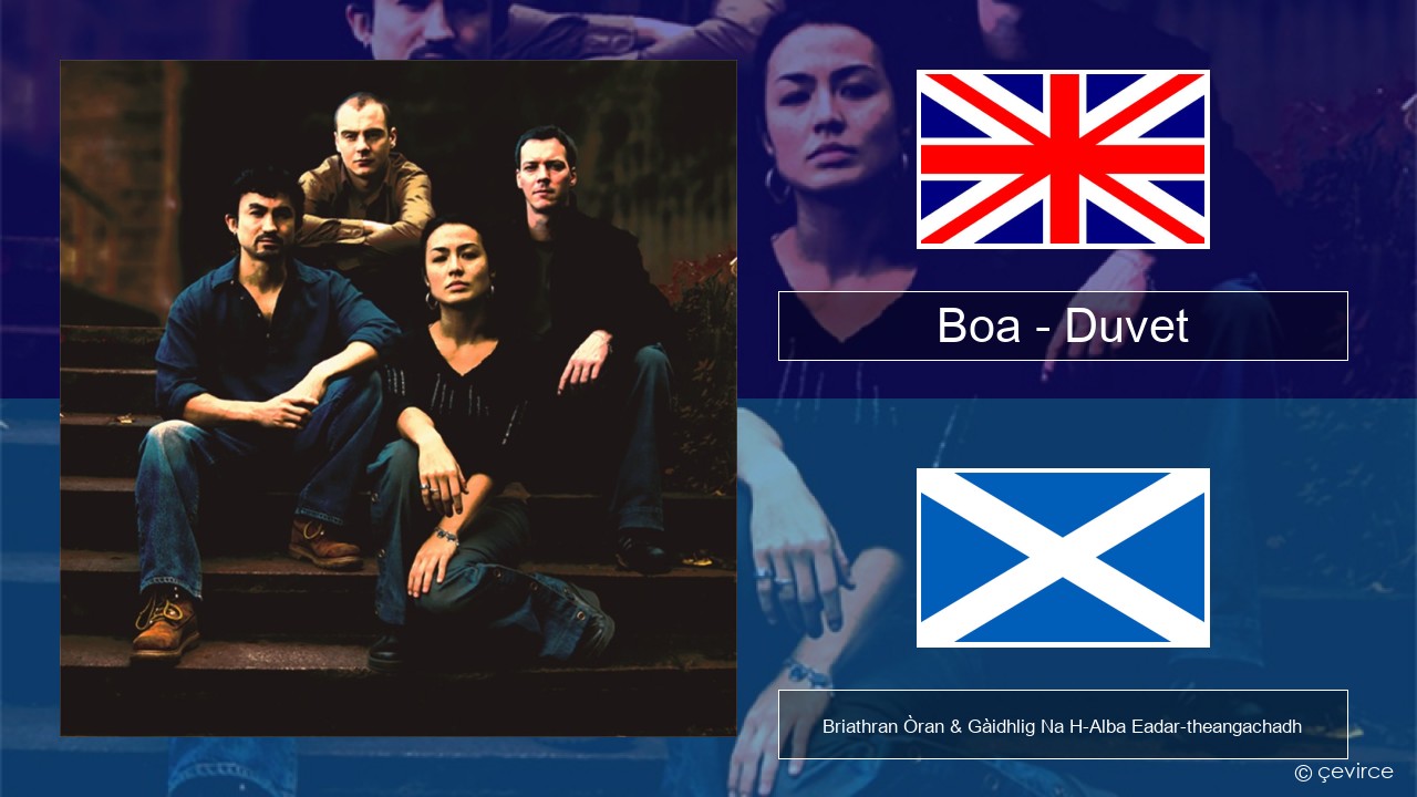 Boa – Duvet Gaelic Briathran Òran & Gàidhlig Na H-Alba Eadar-theangachadh