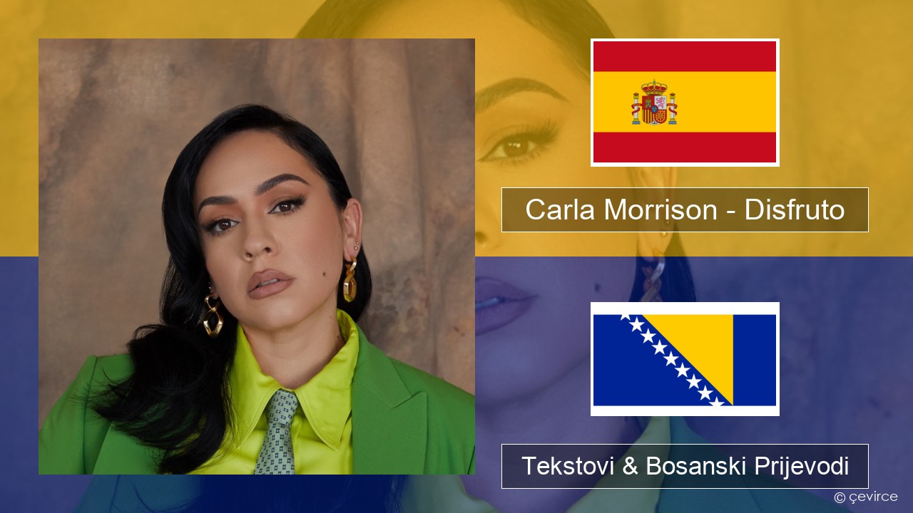 Carla Morrison – Disfruto Španski Tekstovi & Bosanski Prijevodi