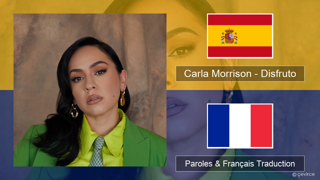 Carla Morrison – Disfruto Espagnol Paroles & Français Traduction