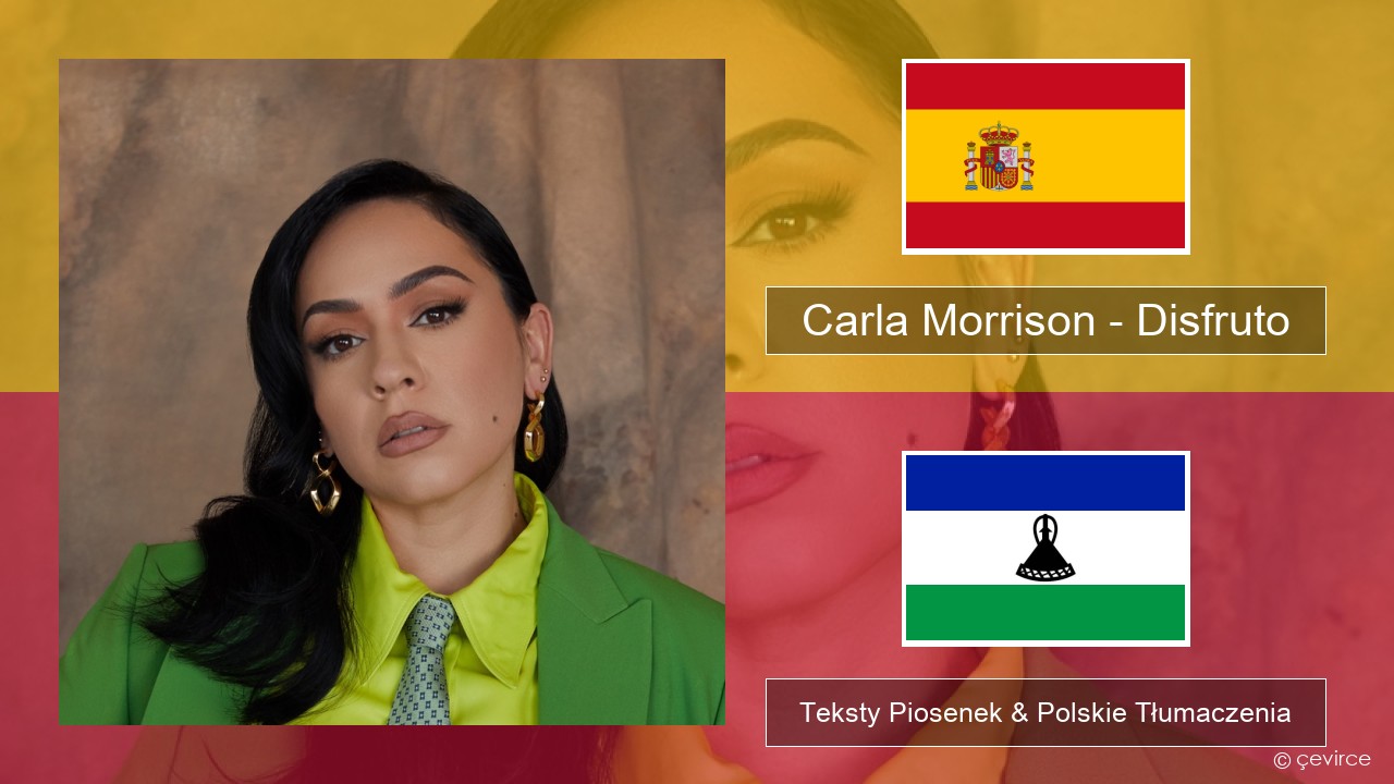 Carla Morrison – Disfruto Spanish Teksty Piosenek & Polskie Tłumaczenia
