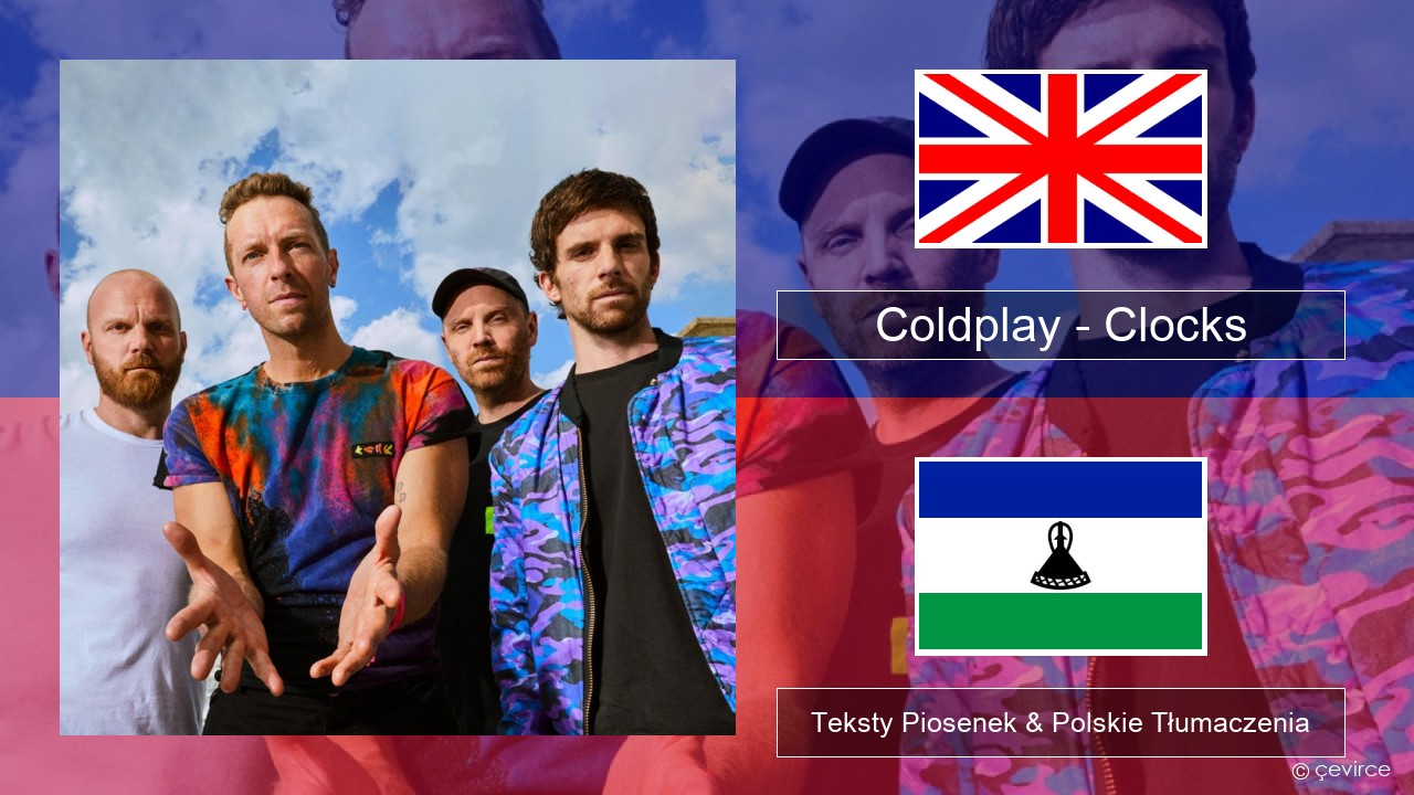 Coldplay – Clocks Polski Teksty Piosenek & Polskie Tłumaczenia