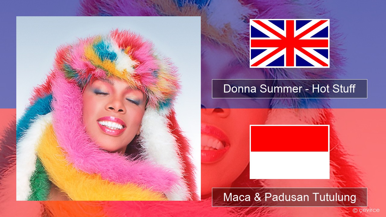 Donna Summer – Hot Stuff Sing Maca & Padusan Tutulung