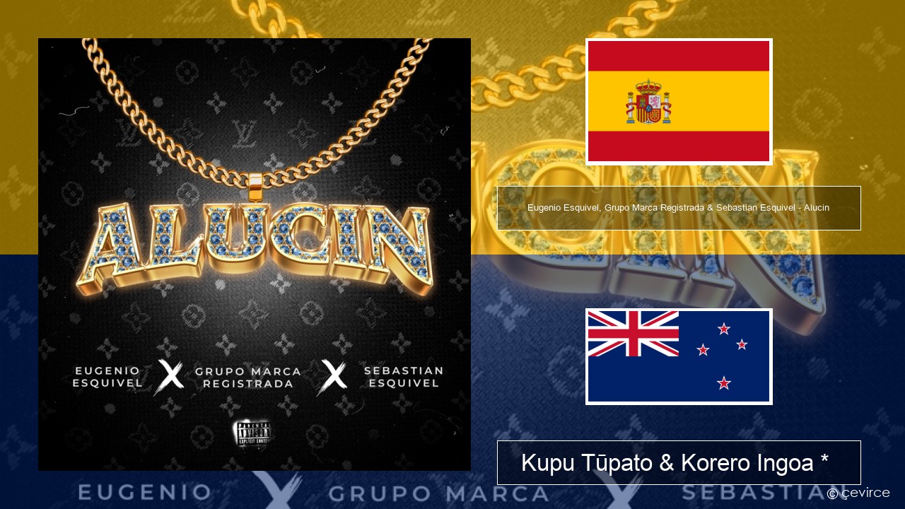Eugenio Esquivel, Grupo Marca Registrada & Sebastian Esquivel – Alucin Ingoa *  Kupu Tūpato & Korero Ingoa *