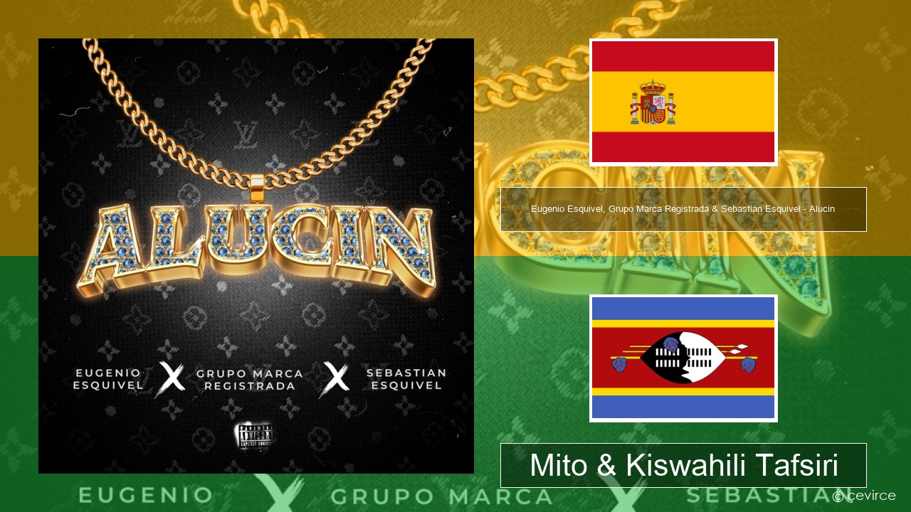 Eugenio Esquivel, Grupo Marca Registrada & Sebastian Esquivel – Alucin Kihispania Mito & Kiswahili Tafsiri