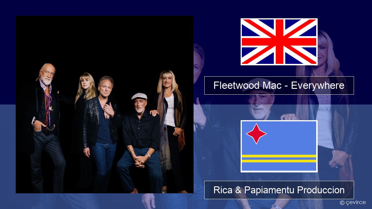 Fleetwood Mac – Everywhere Ing Rica & Papiamentu Produccion