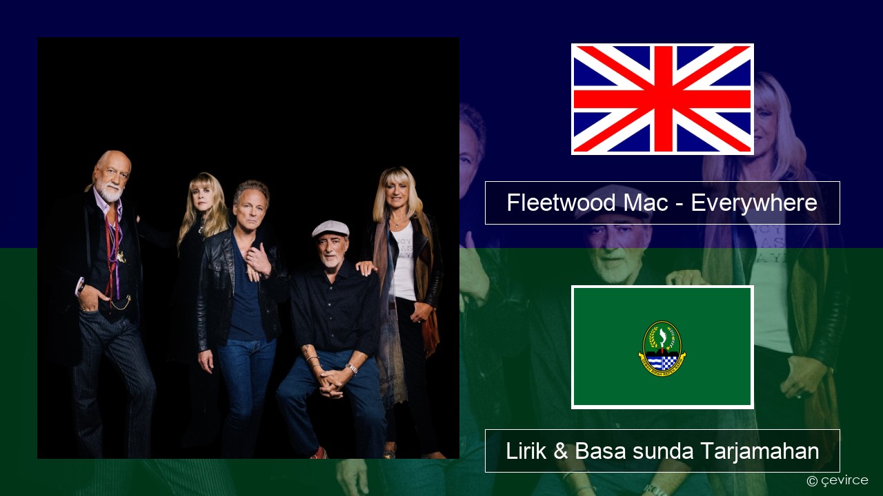 Fleetwood Mac – Everywhere Basa inggris Lirik & Basa sunda Tarjamahan