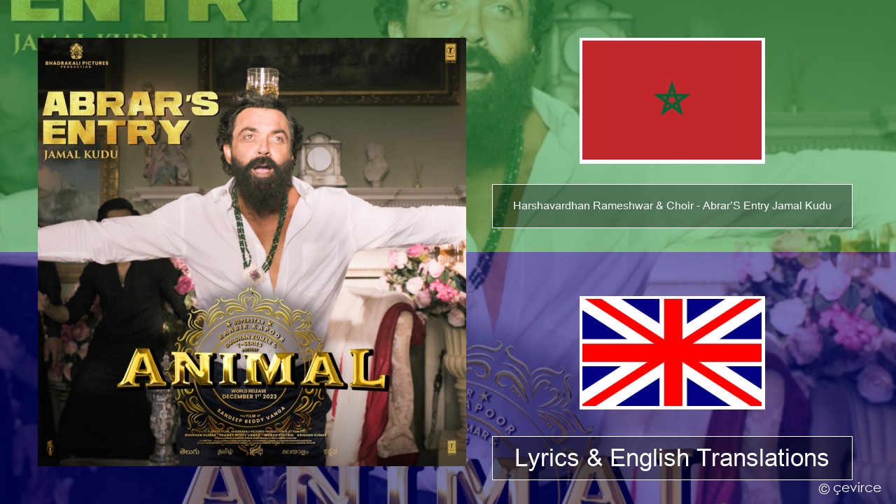 Harshavardhan Rameshwar & Choir – Abrar’S Entry Jamal Kudu (From “Animal”) Persian Lyrics & English Translations