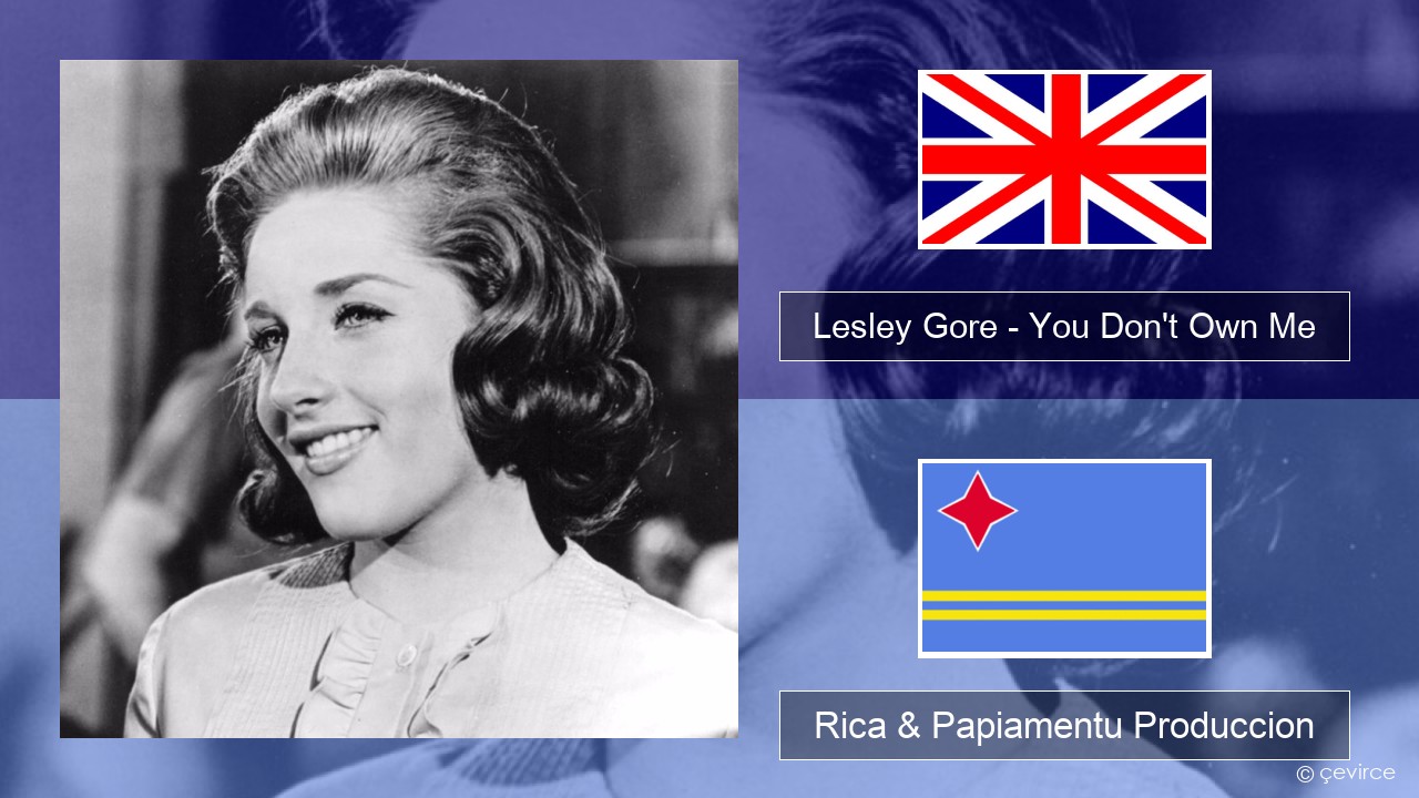 Lesley Gore – You Don’t Own Me Ing Rica & Papiamentu Produccion