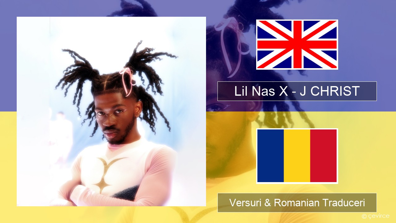 Lil Nas X – J CHRIST Română Versuri & Romanian Traduceri