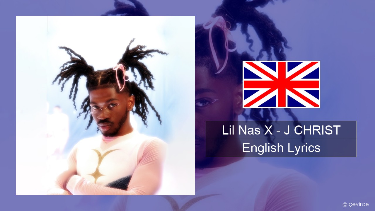 Lil Nas X – J CHRIST English Lyrics