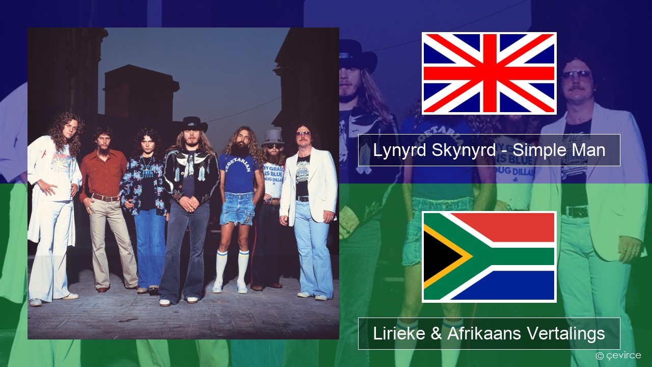 Lynyrd Skynyrd – Simple Man Engels Lirieke & Afrikaans Vertalings