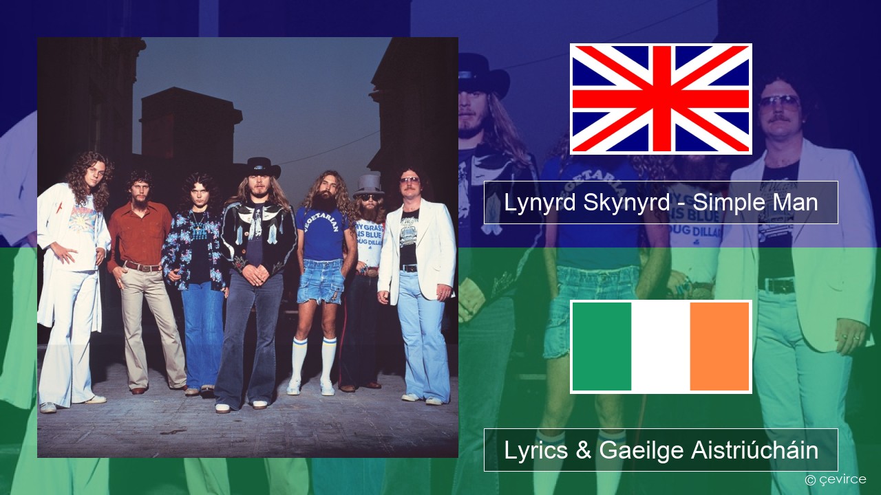 Lynyrd Skynyrd – Simple Man Béarla Lyrics & Gaeilge Aistriúcháin