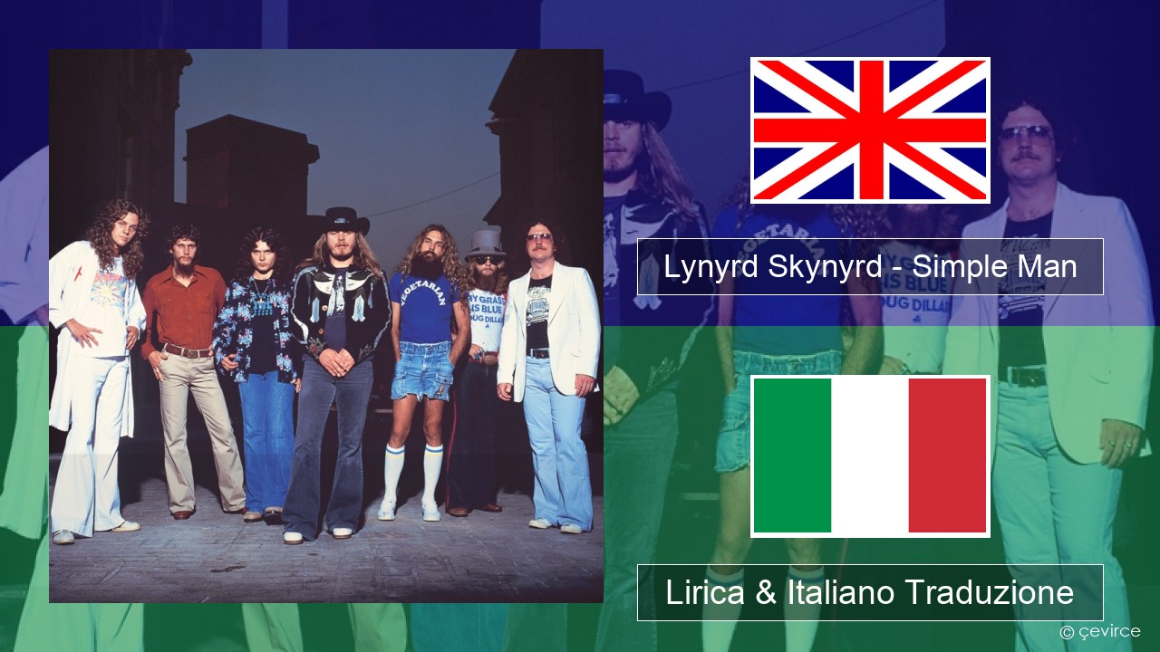 Lynyrd Skynyrd – Simple Man Inglese Lirica & Italiano Traduzione