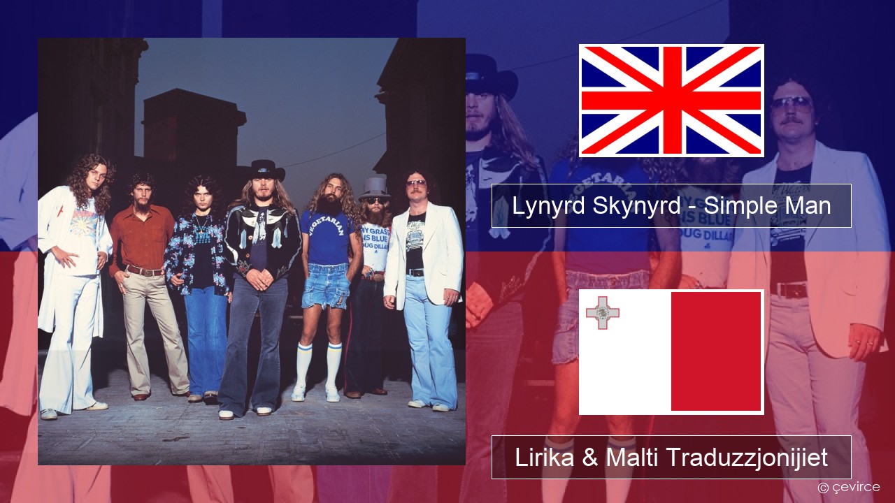 Lynyrd Skynyrd – Simple Man Ingliż Lirika & Malti Traduzzjonijiet