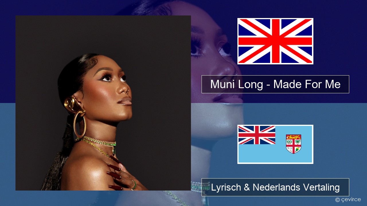 Muni Long – Made For Me Engels Lyrisch & Nederlands Vertaling