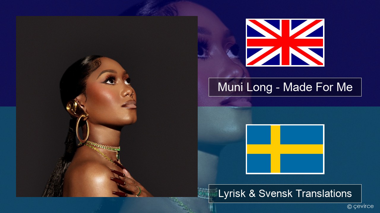Muni Long – Made For Me Engelsk Lyrisk & Svensk Translations