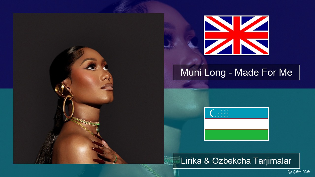 Muni Long – Made For Me Ingliz tili Lirika & Ozbekcha Tarjimalar