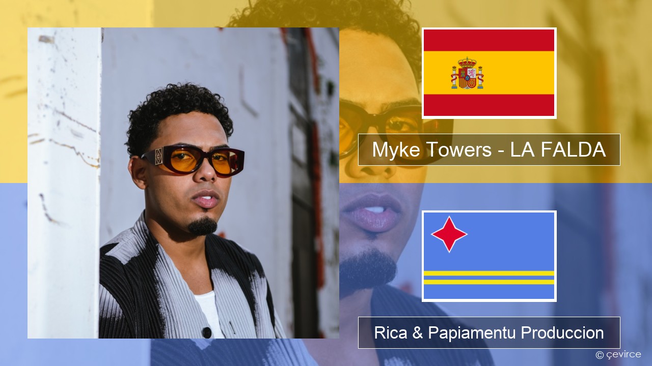 Myke Towers – LA FALDA Spañó Rica & Papiamentu Produccion