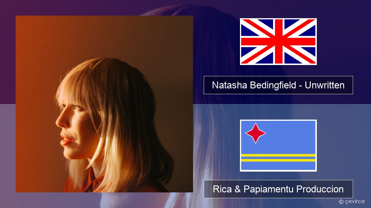 Natasha Bedingfield – Unwritten Ing Rica & Papiamentu Produccion