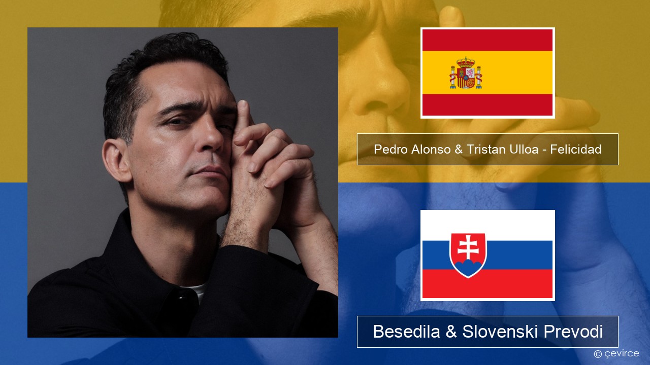 Pedro Alonso & Tristan Ulloa – Felicidad (De La Serie ‘berlin’ De Netflix) Španščina Besedila & Slovenski Prevodi