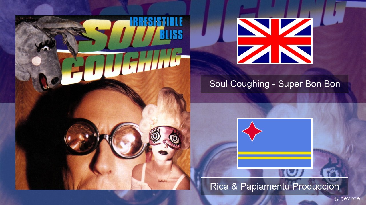 Soul Coughing – Super Bon Bon Ing Rica & Papiamentu Produccion