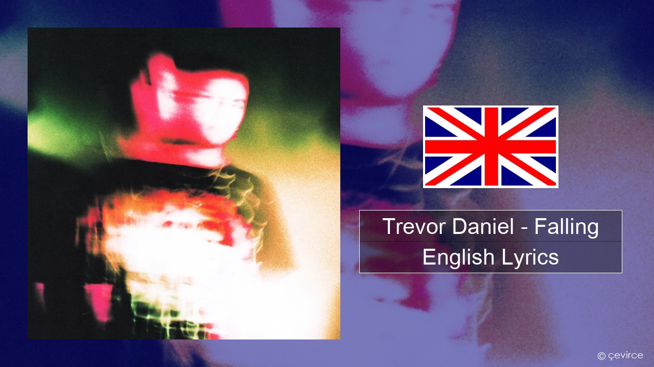 Trevor Daniel – Falling English Lyrics