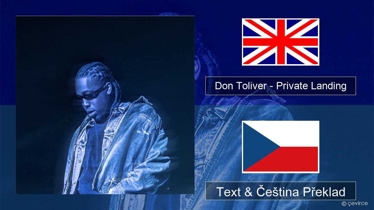 Don Toliver – Private Landing (feat. Justin Bieber & Future) Anglický Text & Čeština Překlad