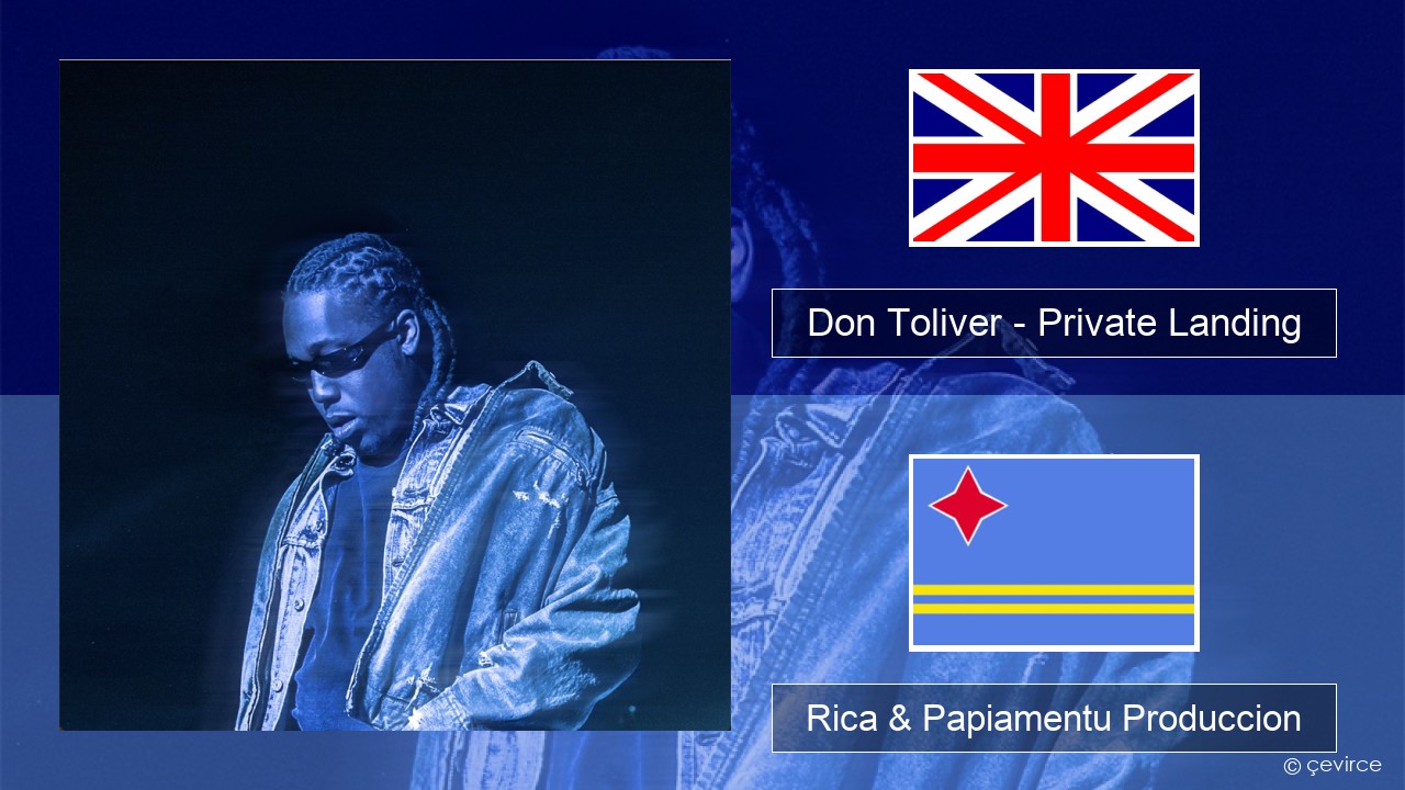 Don Toliver – Private Landing (feat. Justin Bieber & Future) Ing Rica & Papiamentu Produccion