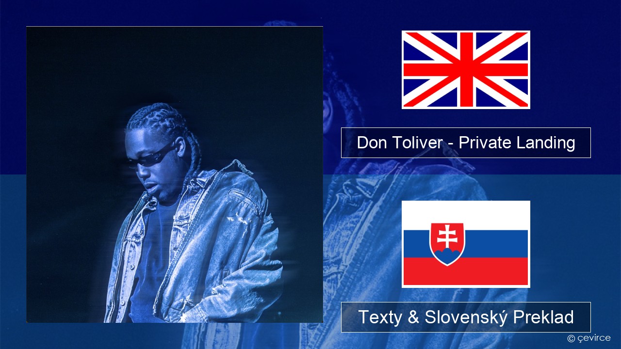 Don Toliver – Private Landing (feat. Justin Bieber & Future) Anglický Texty & Slovenský Preklad
